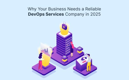 Why Your Business Needs a Reliable DevOps Services Company in 2025?