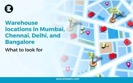 Warehouse Locations in Mumbai, Chennai, Delhi, and Bangalore: What to Look For