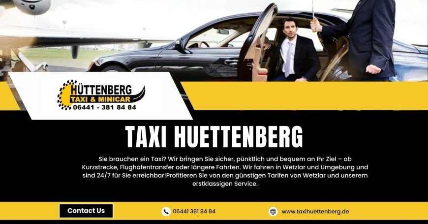 Taxi Hüttenberg – Jetzt zuverlässige Fahrt sichern!