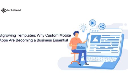 Outgrowing Templates: Why Custom Mobile Apps Are Becoming a Business Essential