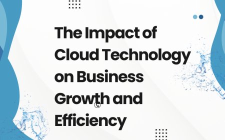 The Impact of Cloud Technology on Business Growth and Efficiency