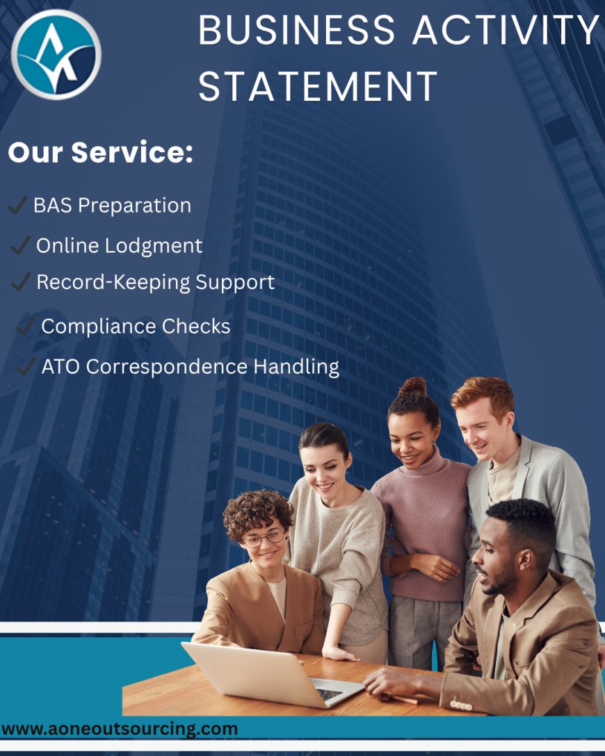 Everything You Need to Know About BAS Accounting Services in Australia