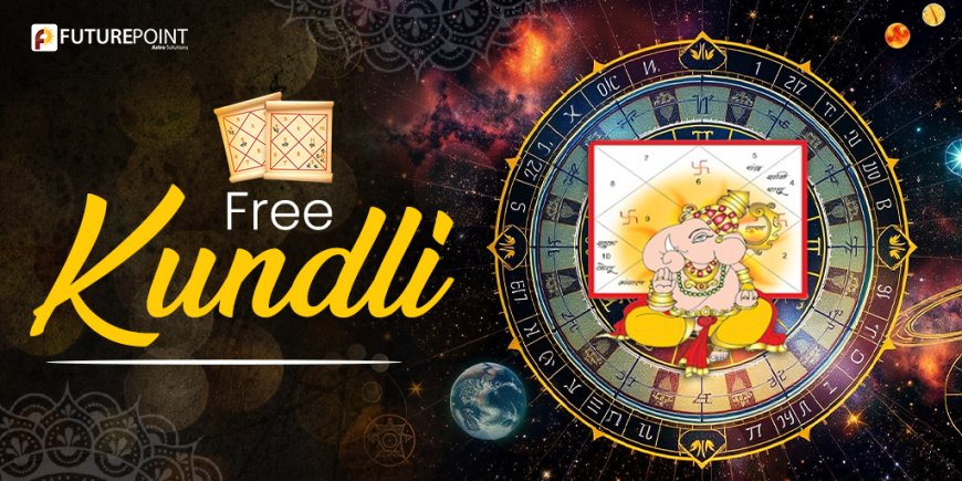 Accurate Free Kundli Making: Traditional Astrology Meets Modern Technology