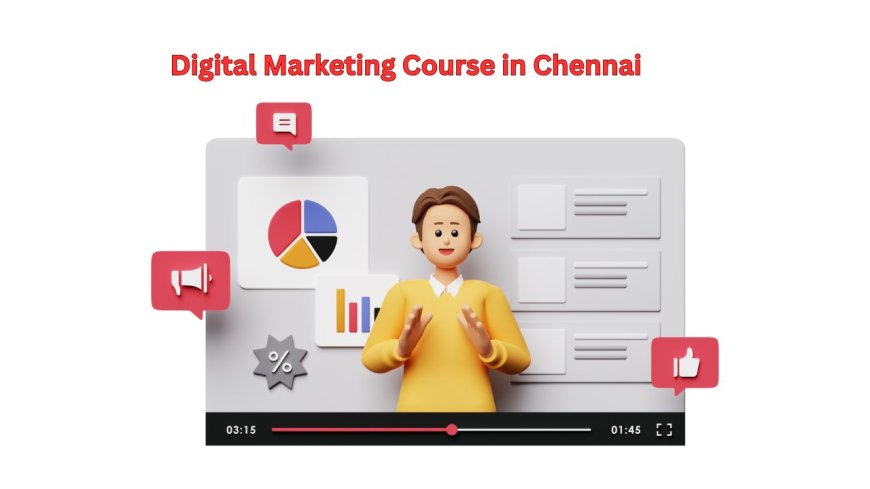 Digital Marketing Course in Chennai is Your Gateway to Success_ skillfloor