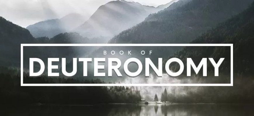 How Many Chapters in the Book of Deuteronomy?