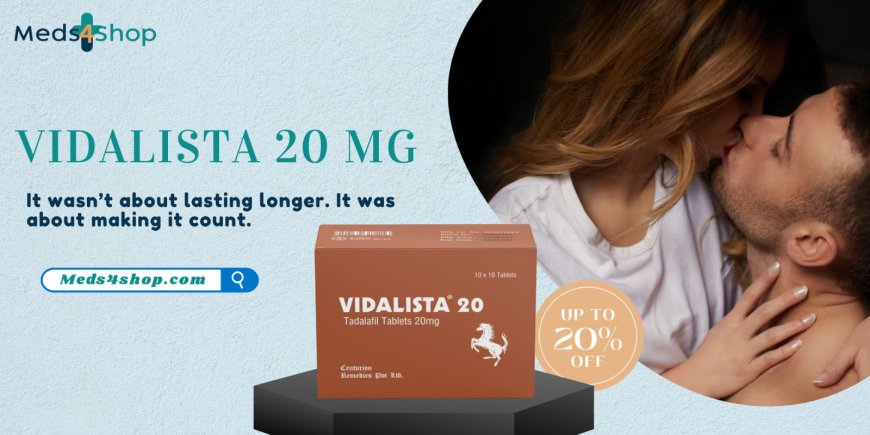 Vidalista 20 mg Before and After: What Real Users Are Saying