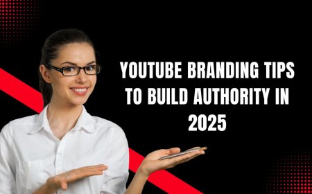 YouTube Branding Tips to Build Authority in 2025