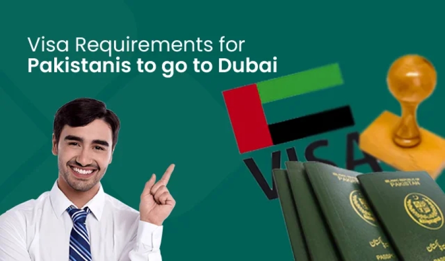 How To Apply Dubai Visa From Pakistan: A Step-By-Step Guide (2025)