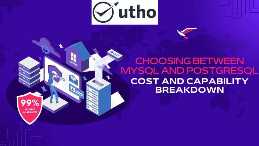 Choosing Between MySQL and PostgreSQL: A Cost and Capability Breakdown