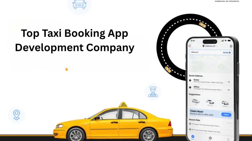 Top Taxi Booking App Development Company