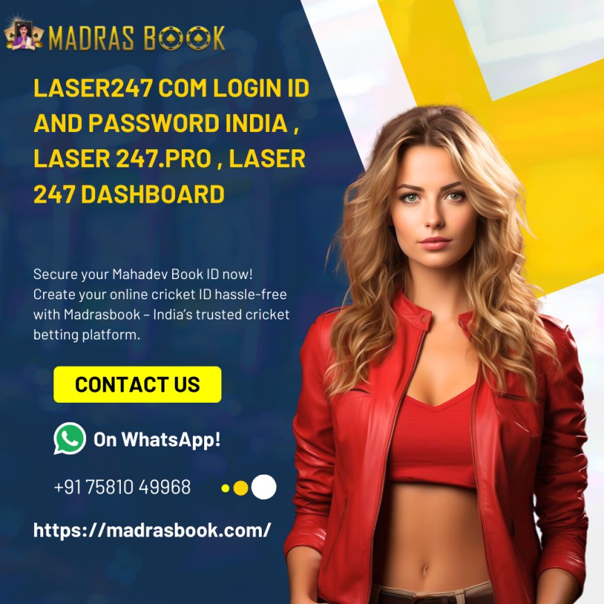 Laser247.com Login ID & Password India – Secure Access Guide 2025 | Madrasbook