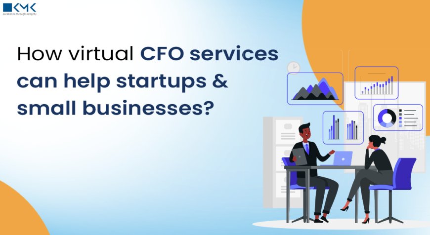 How Virtual CFO Services Can Drive Your Business’s Financial Success?