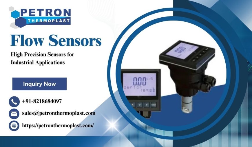 High Precision Flow Sensors for Industrial Applications