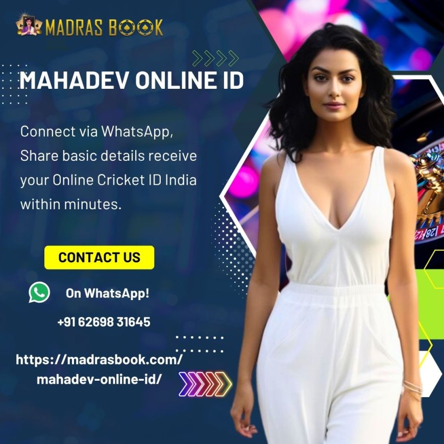 Why Mahadev Online ID is Becoming the Go-To Choice for Cricket Gamers in 2025 | Madrasbook