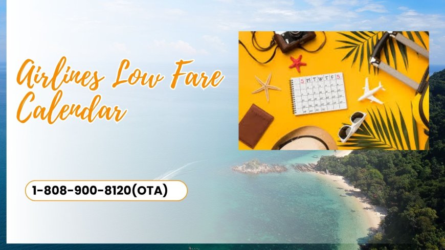 JetBlue Low Fare Calendar