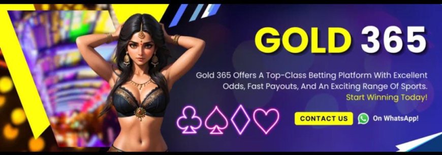 How to Maximize Your Profits with Gold 365 | Madrasbook