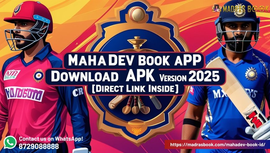 Mahadev Book App Download: Get Your Online Cricket Betting ID Easily