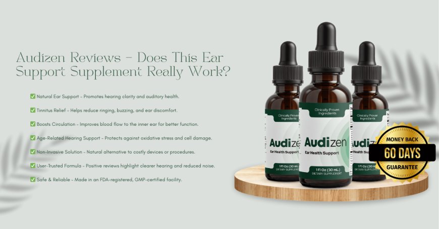 Audizen Reviews – Does This Natural Tinnitus Solution Really Work?