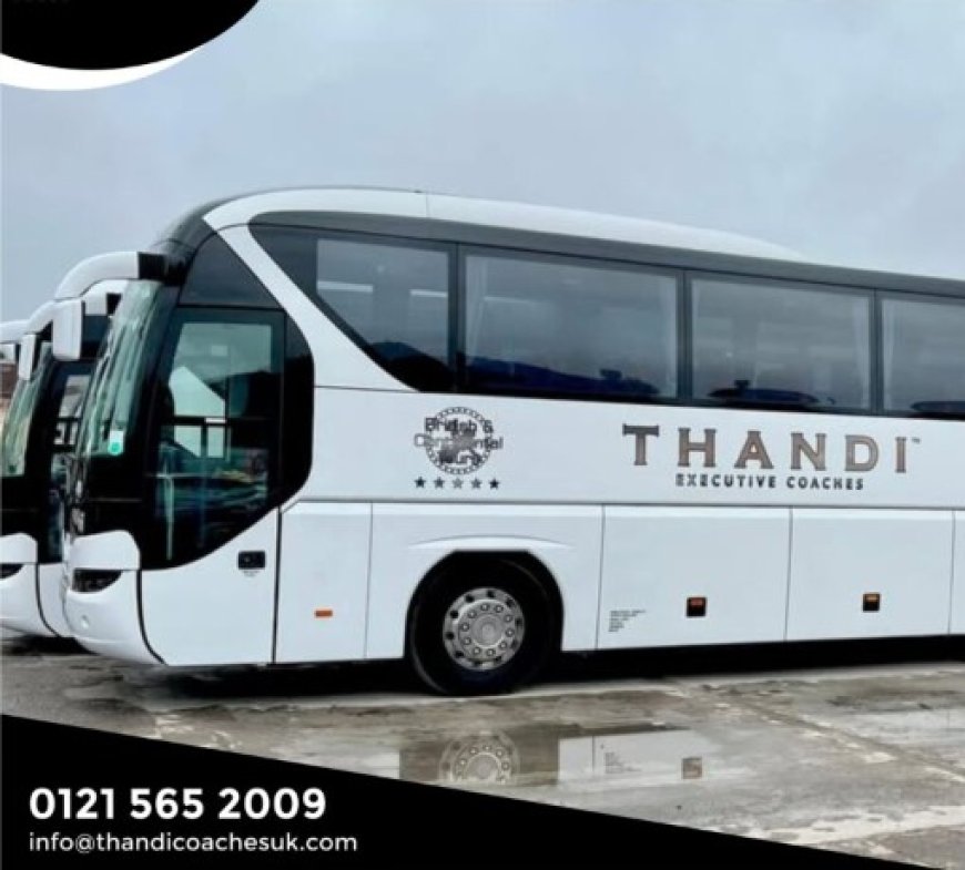 Affordable Cheap Coach Hire in Birmingham | Thandi Executive Coaches
