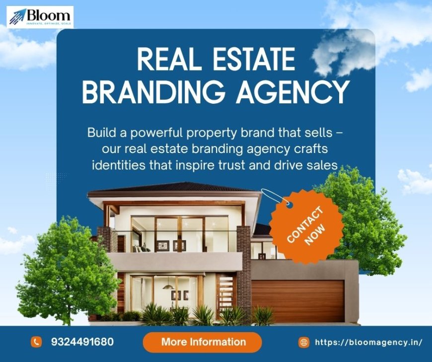 Real Estate Branding Agency: Why It’s Essential for Standing Out in a Crowded Market