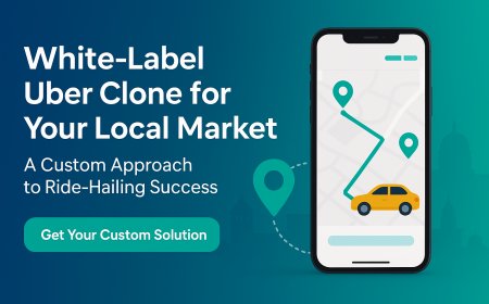 White-Label Uber Clone for Your Local Market: A Custom Approach