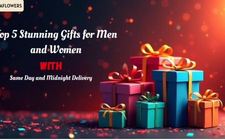 Top 5 Stunning Gifts for Men and Women Online with Same Day and Midnight Delivery in 2025