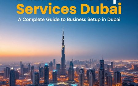How & from where to Get Business Set Up Services in Dubai?