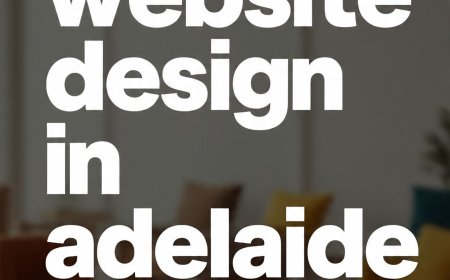 Why does website design in Adelaide really matter right now?