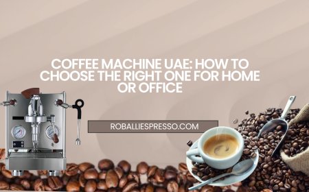 Coffee Machine UAE: How to Choose the Right One for Home or Office