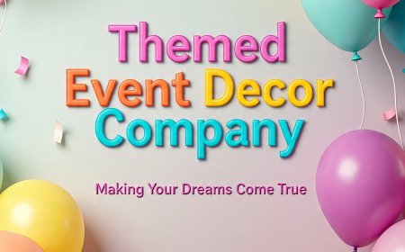Best Themed Event Decor Company to Make Your Party Unforgettable