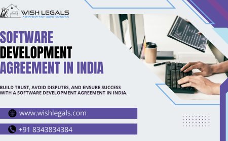 Software Development Agreement in India to Build Strong Client Relationships and Avoid Disputes | Wish Legals