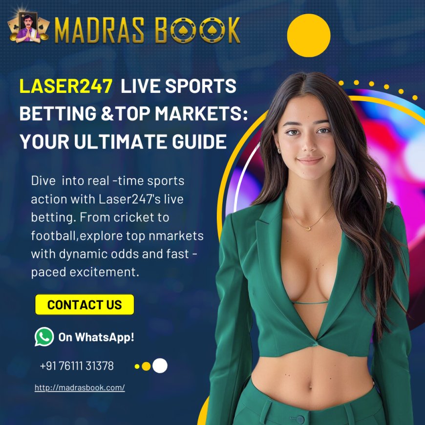 Best Tips to Get Laser 247 ID Safely and Begin Your Gaming Experience | Madrasbook