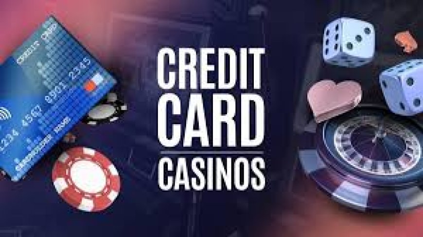 The Future of Credit Card Casinos: Trends to Watch in 2025