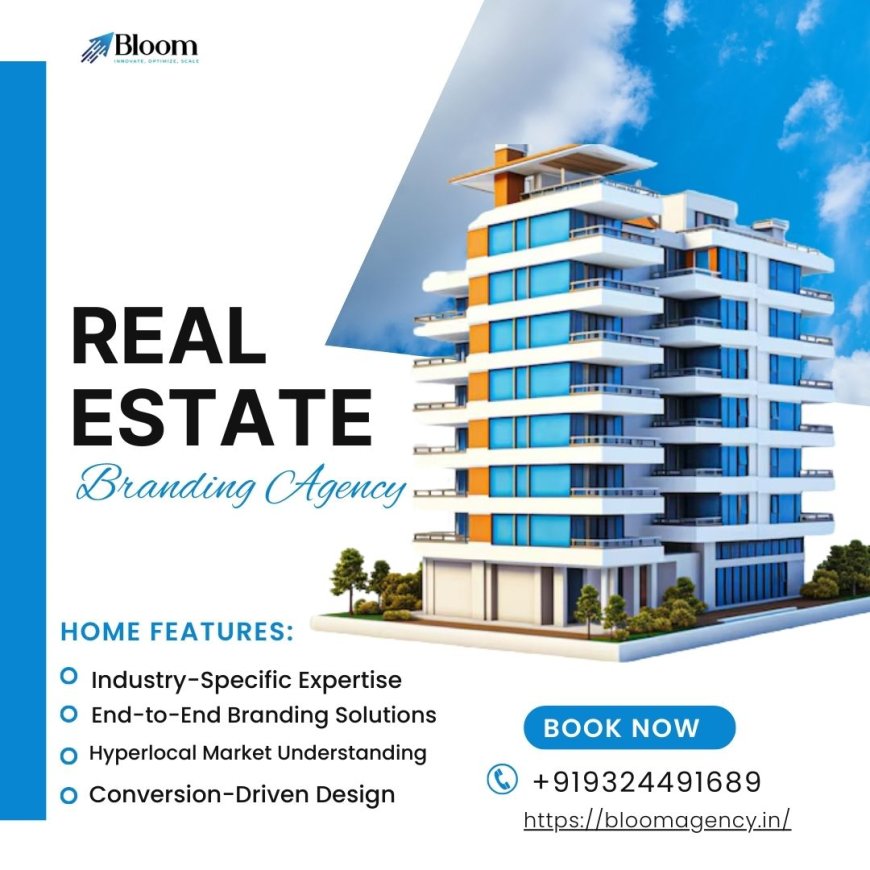 The Role and Importance of a Real Estate Branding Agency in a Competitive Market