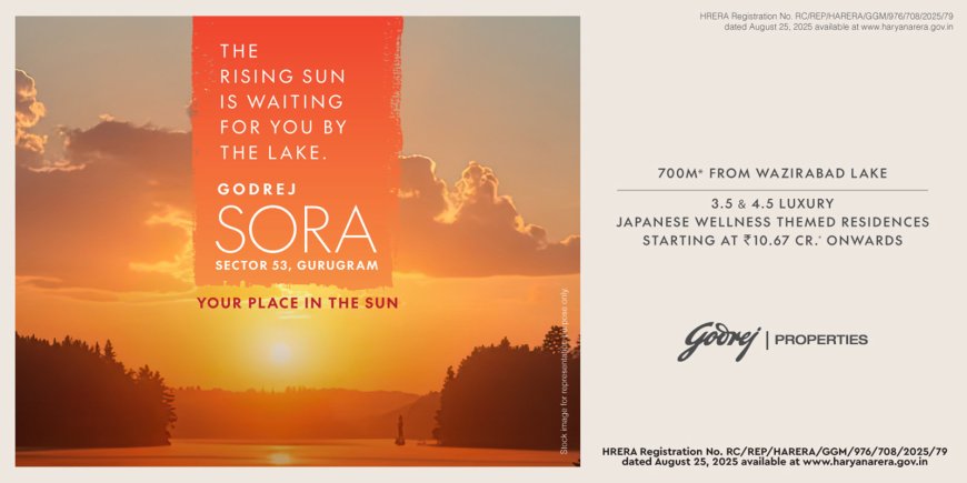 Godrej Sora Sector 53 Gurgaon – Ultra Luxury Homes on Golf Course Road
