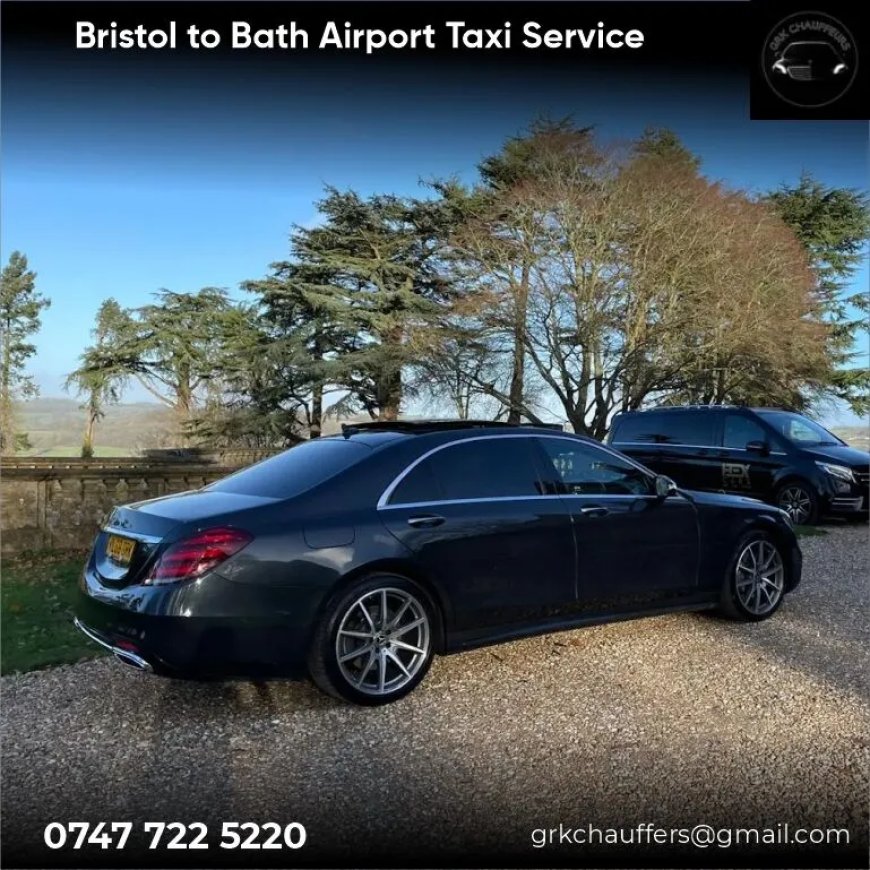 Bristol to Bath Airport Taxi Service | Reliable Transfers – GRK Chauffeurs