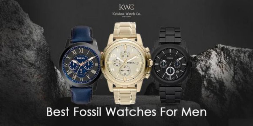 Best Fossil Watches For Men