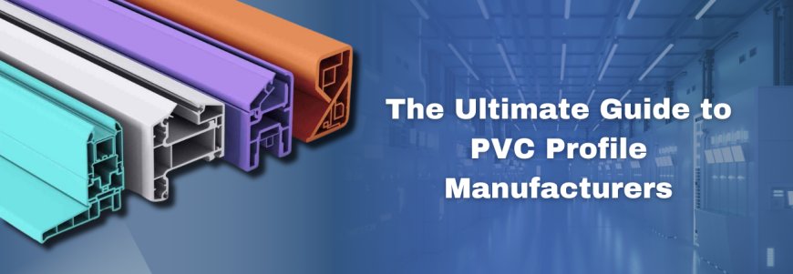 PVC Profile: Durable and Versatile Solution for Construction & Interiors