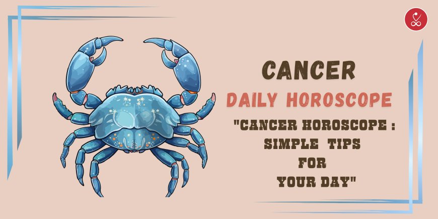 Cancer Daily Horoscope – Unlocking Your Path with the Stars