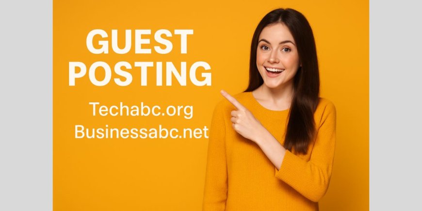 Guest Posting Sites: The Smart Way of Building Traffic and Authority