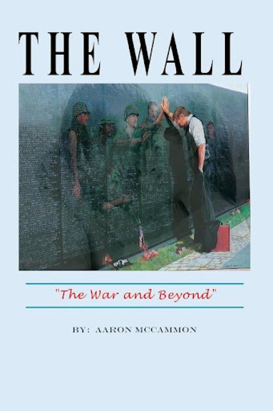 What The Wall (The War and Beyond) Teaches About Leadership Under Fire