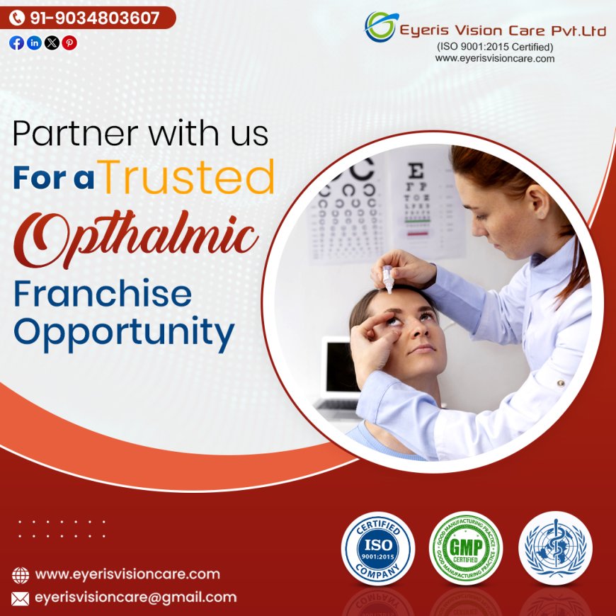 Cost vs. Profit: Analyzing the Business Model of Ophthalmic PCD Pharma Franchise