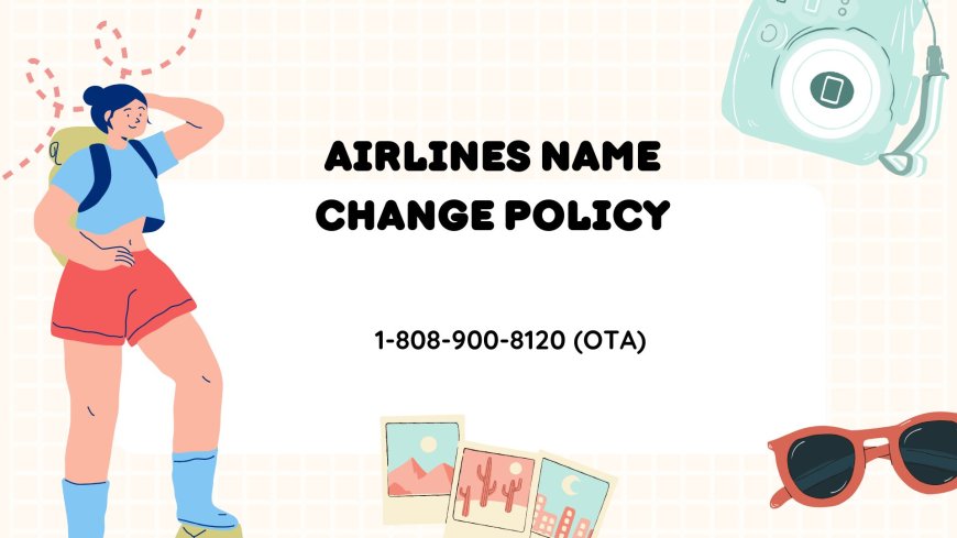 Air New Zealand Name Correction Policy