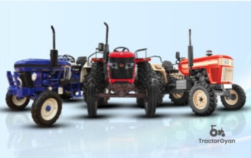 Tractors - Power for Every Farmer | Tractor Gyan