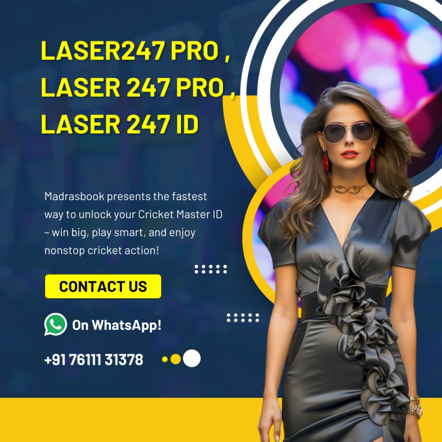 How to Use Laser247 Pro – Complete Setup & Best Practices | Madrasbook