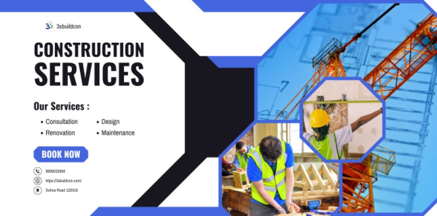 Best Construction & Real Estate Company in Delhi – 3S Buildcon