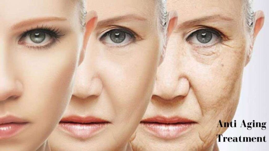 Anti Aging Treatment in Delhi – Complete Guide to Youthful, Healthy Skin