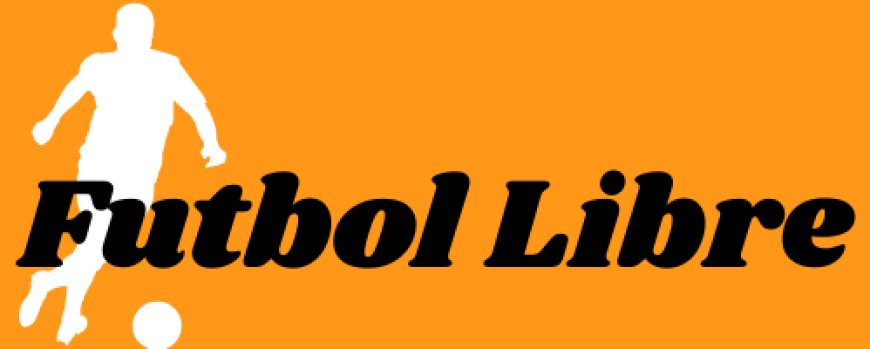 Futbol Libre: La Puerta de Entrada al Fútbol Global