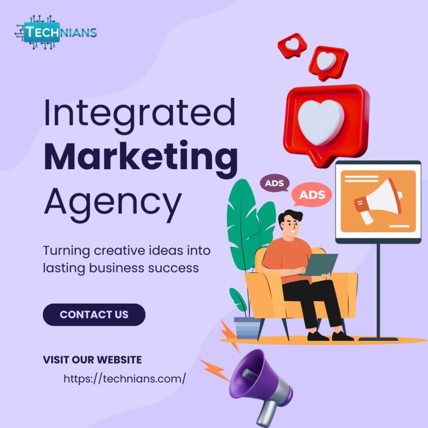 Elevate Your Brand with a Leading Integrated Marketing Agency