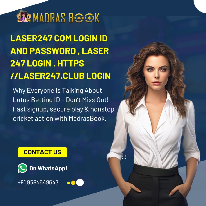 Laser247.com Login ID and Password — Quick Sign-In Help & Tips | Madrasbook